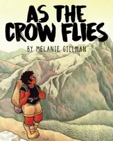 KNYGA Melanie Gillman As the Crow Flies