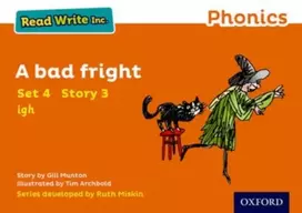 KNYGA Gill Munton Read Write Inc. Phonics: A Bad Fright (Oranžinis Set 4 Storybook 3)