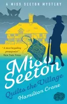 KNYGA Hamilton Crane Miss Seeton Quilts the Village