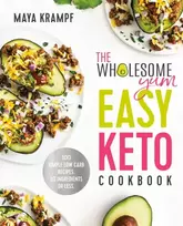 KNYGA Maya Krampf Wholesome Yum Easy Keto Cookbook