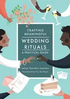 KNYGA Jeltje Gordon Lennox Crafting Meaningful Wedding Rituals
