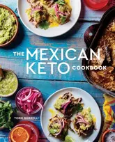 KNYGA Torie Borrelli Mexican Keto Cookbook