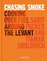 KNYGA Sarit Packer Chasing Smoke: Cooking over Fire Around the Levant