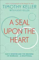 KNYGA Timothy J Keller Seal Upon the Heart