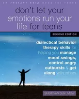 KNYGA Sheri Van Dijk Don't Let Your Emotions Run Your Life for Teens, Second Edition