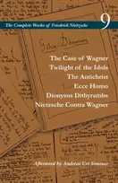 KNYGA Friedrich Nietzsche Case of Wagner / Twilight of the Idols / the Antichrist / Ecce Homo / Dionysus Dithyrambs / Nietzsche Contra Wagner