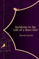 KNYGA Harriet A Jacobs Incidents in the Life of a Slave Girl (Hero Classics)