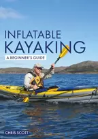 KNYGA Chris Scott Inflatable Kayaking: A Beginner's Guide