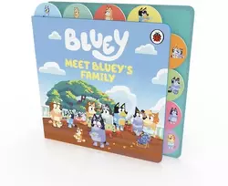 KNYGA Bluey: Meet Bluey's Family: Tabbed Board Book