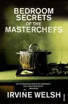 KNYGA Irvine Welsh Bedroom Secrets of the Master Chefs