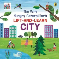 KNYGA Eric Carle Very Hungry Caterpillar’s Lift-and-Learn: City
