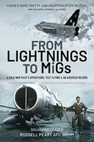 KNYGA Russ Peart From Lightnings to MiGs