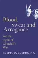 KNYGA Gordon Corrigan Blood, Sweat and Arrogance