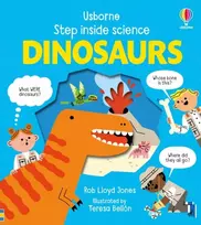 KNYGA Rob Lloyd Jones Step Inside Science: Dinosaurs