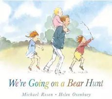 KNYGA Michael Rosen Rosen Michael We're Going on a Bear Hunt: The bestselling classic in a super-sturdy board book for babies and toddlers
