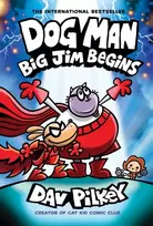 KNYGA Dav Pilkey Big Jim Begins: A Graphic Novel