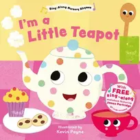 KNYGA Kev Payne I'm a Little Teapot (Sing-Along Nursery Rhymes)