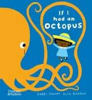 KNYGA Gabby Dawnay If I had an octopus