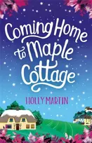KNYGA Martin Holly Coming Home to Maple Cottage
