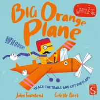 KNYGA John Townsend Whizzz! Big Oranžinis Plane!