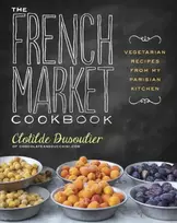 KNYGA Clotilde Dusoulier French Market Cookbook