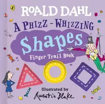 KNYGA Roald Dahl: A Phizz-Whizzing Shapes Finger Trail Book