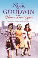 KNYGA Rosie Goodwin Home Front Girls