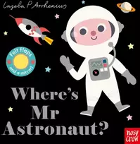 KNYGA Ingela P Arrhenius Where's Mr Astronaut?