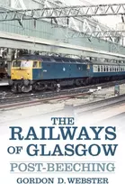 KNYGA Gordon D Webster Railways of Glasgow