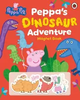 KNYGA Peppa Pig: Peppa’s Dinosaur Adventure: Magnet Book