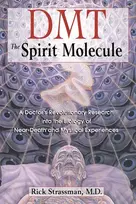 KNYGA Rick Strassman Md DMT: The Spirit Molecule