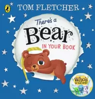 KNYGA There's a Bear in Your Book, A soothing bedtime story from Tom Fletcher