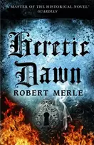 KNYGA Robert Merle Heretic Dawn: Fortunes of France 3