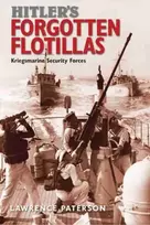 KNYGA Lawrence Paterson Hitler's Forgotten Flotillas