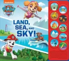 KNYGA Pi Kids Nickelodeon PAW Patrol: Land, Sea, and Sky! Sound Book