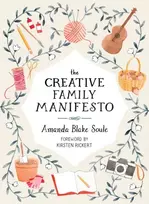 KNYGA Amanda Blake Soule Creative Family Manifesto