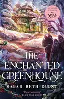 KNYGA Sarah Beth Durst Enchanted Greenhouse