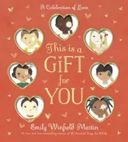 KNYGA Emily Winfield Martin This Is a Gift for You, A Celebration of Love