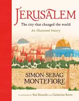 KNYGA Simon Sebag Montefiore Jerusalem: The City That Changed the World, An Illustrated History