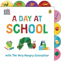 KNYGA Eric Carle Day at School with The Very Hungry Caterpillar, Tabbed Board Book