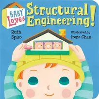 KNYGA Ruth Spiro Baby Loves Structural Engineering!