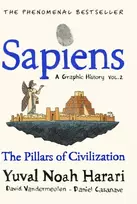 KNYGA Yuval Noah Harari Sapiens A Graphic History, Volume 2, The Pillars of Civilization
