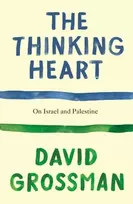 KNYGA David Grossman Thinking Heart, On Israel and Palestine