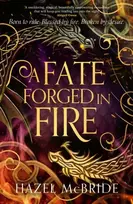 KNYGA Hazel Mcbride Fate Forged in Fire, Discover your next romantasy obsession! (Bonded to Beasts, Book 1)