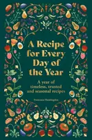 KNYGA Anonymous Recipe for Every Day of the Year, A year of timeless, trusted and seasonal recipes