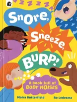 KNYGA Moira Butterfield Snore, Sneeze, Burp