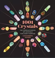KNYGA Cassandra Eason 1001 Crystals, The Complete Book of Crystals for Every Purpose