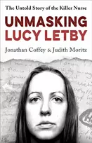 KNYGA Anonymous Unmasking Lucy Letby, Nurse, friend . . . killer? – ‘Diligent and absorbing’ Guardian