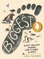 KNYGA Rob Sears Biggest Footprint, Eight billion humans. One clumsy giant.