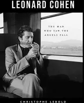 KNYGA Christophe Lebold Leonard Cohen, The Man Who Saw the Angels Fall